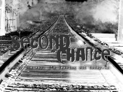 Second Chance: Leaving Out Today