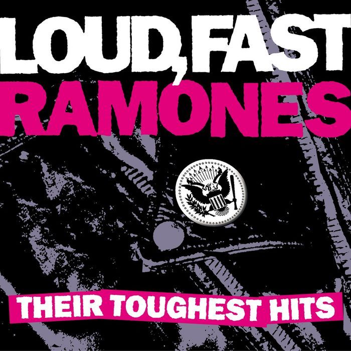 Loud, Fast, Ramones:  Their Toughest Hits Cover Art