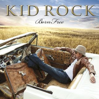 Kid Rock,Born Free