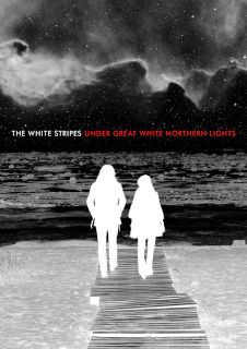 The White Stripes, Under Great White Northern Lights