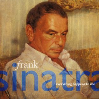 Frank Sinatra - Everything Happens To Me