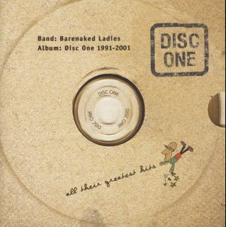 Barenaked Ladies - Disc One: All Their Greatest Hits 1991-2001