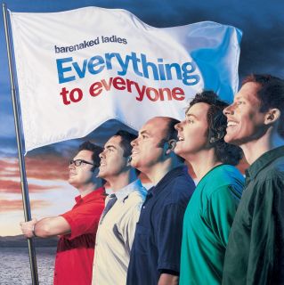 Barenaked Ladies - Everything To Everyone (U.S. Version)